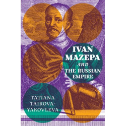 Ivan Mazepa and the Russian Empire