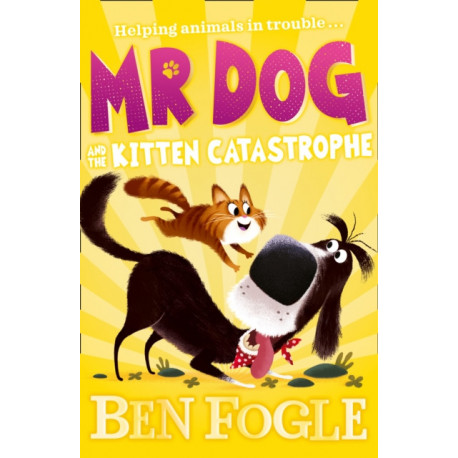 Mr Dog and the Kitten Catastrophe