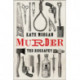 Murder: The Biography