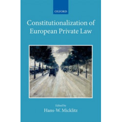Constitutionalization of European Private Law: XXII/2