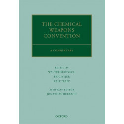 The Chemical Weapons Convention: A Commentary