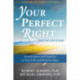 Your Perfect Right, 10th Edition: Assertiveness and Equality in Your Life and Relationships