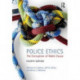 Police Ethics: The Corruption of Noble Cause