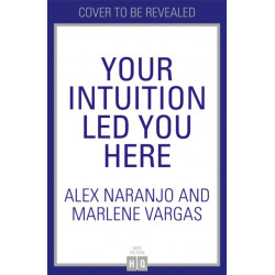 Your Intuition Led You Here