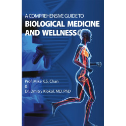 A Comprehensive Guide to Biological Medicine and Wellness