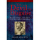 The Devil in Disguise: Deception, Delusion, and Fanaticism in the Early English Enlightenment
