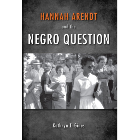 Hannah Arendt and the Negro Question