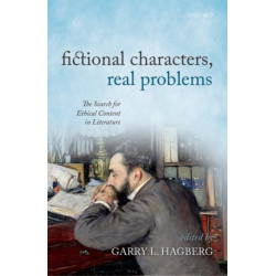 Fictional Characters, Real Problems: The Search for Ethical Content in Literature