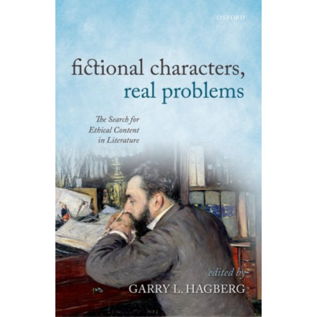 Fictional Characters, Real Problems: The Search for Ethical Content in Literature