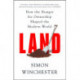 Land: How the Hunger for Ownership Shaped the Modern World
