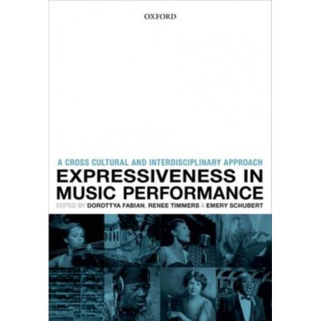 Expressiveness in music performance: Empirical approaches across styles and cultures