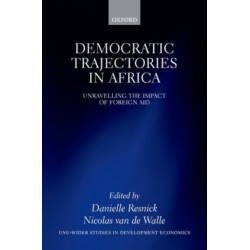Democratic Trajectories in Africa: Unravelling the Impact of Foreign Aid