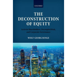The Deconstruction of Equity: Activist Shareholders, Decoupled Risk, and Corporate Governance