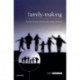 Family-Making: Contemporary Ethical Challenges