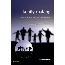 Family-Making: Contemporary Ethical Challenges