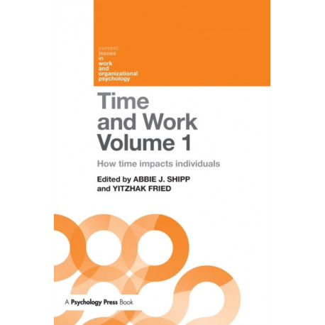 Time and Work, Volume 1: How time impacts individuals