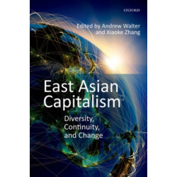 East Asian Capitalism: Diversity, Continuity, and Change