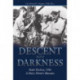 Descent into Darkness: Pearl Harbor, 1941—A Navy Diver’s Memoir