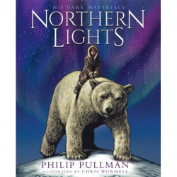 Northern Lights:the award-winning, internationally bestselling, now full-colour illustrated edition