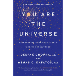 You Are the Universe: Discovering Your Cosmic Self and Why It Matters