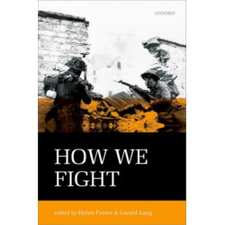 How We Fight: Ethics in War