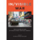 In/visible War: The Culture of War in Twenty-first-Century America