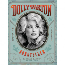 Dolly Parton, Songteller: My Life in Lyrics