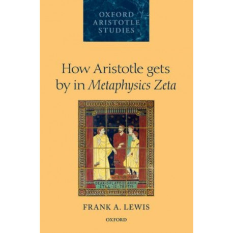 How Aristotle gets by in Metaphysics Zeta