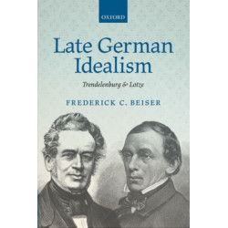 Late German Idealism: Trendelenburg and Lotze