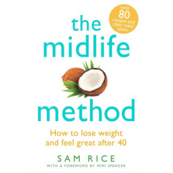 The Midlife Method: How to lose weight and feel great after 40