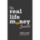 The Real Life Money Journal: A practical guide to help you understand your relationship with money and take control of your finances