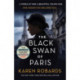 The Black Swan of Paris: The heart-breaking, gripping historical thriller for fans of Heather Morris