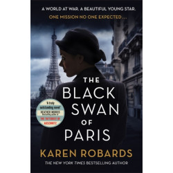 The Black Swan of Paris: The heart-breaking, gripping historical thriller for fans of Heather Morris
