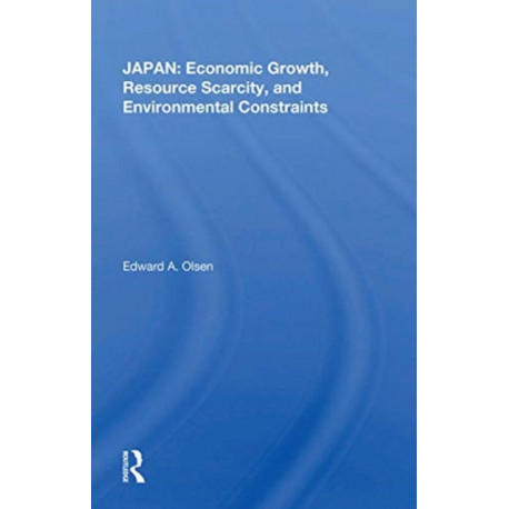 Japan: Economic Growth, Resource Scarcity, And Environmental Constraints