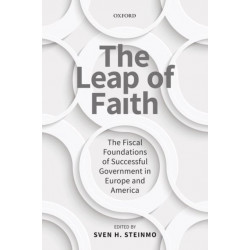 The Leap of Faith: The Fiscal Foundations of Successful Government in Europe and America