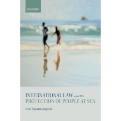 International Law and the Protection of People at Sea
