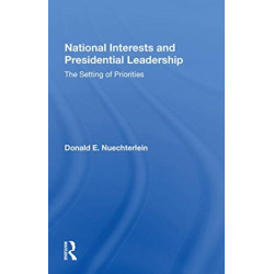 National Interests And Presidential Leadership: The Setting Of Priorities