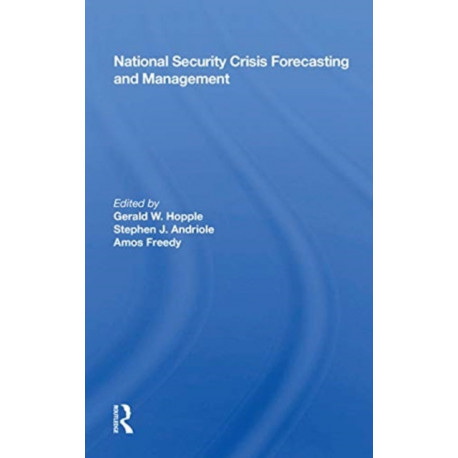 National Security Crisis Forecasting And Management