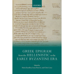 Greek Epigram from the Hellenistic to the Early Byzantine Era