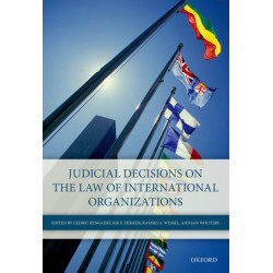 Judicial Decisions on the Law of International Organizations