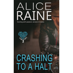 Crashing To A Halt: A deeply erotic tale of passion, tension and twists (The Club Twist Series)