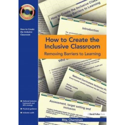 How to Create the Inclusive Classroom: Removing Barriers to Learning