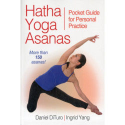 Hatha Yoga Asanas: Pocket Guide for Personal Practice