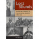 Lost Sounds: Blacks and the Birth of the Recording Industry, 1890-1919