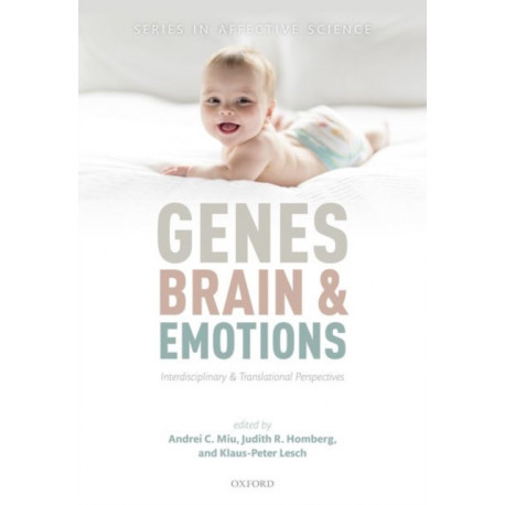 Genes, brain, and emotions: Interdisciplinary and Translational Perspectives