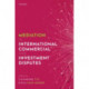 Mediation in International Commercial and Investment Disputes