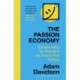 The Passion Economy: The New Rules for Thriving in the Twenty-First Century