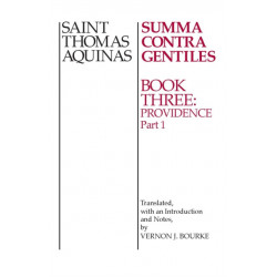 Summa Contra Gentiles: Book 3: Providence, Part I