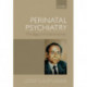 Perinatal Psychiatry: The legacy of Channi Kumar