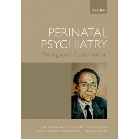 Perinatal Psychiatry: The legacy of Channi Kumar